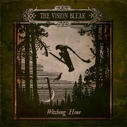 The Vision Bleak : Witching Hour